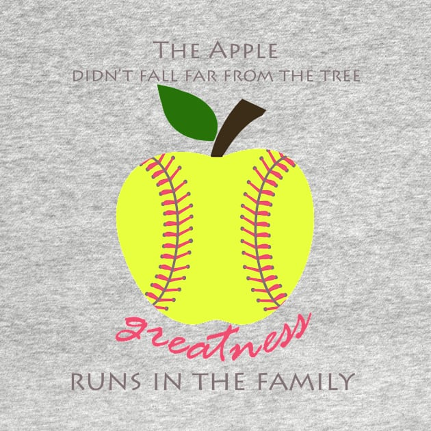 Softball Products: The Apple Didn't Fall Far From the Tree - Greatness Runs in the Family by tdkenterprises